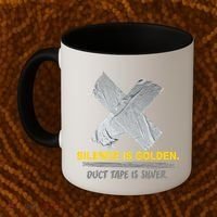 Silence Is Golden Duct Tape Is Silver Coffee Mug thumb 2