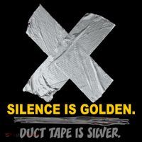 Silence Is Golden Duct Tape Is Silver Coffee Mug thumb 5