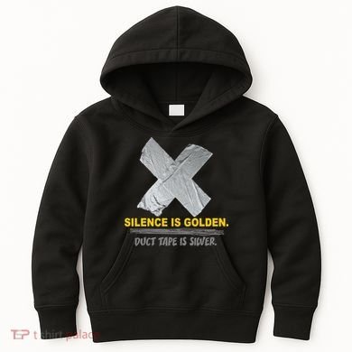 Silence Is Golden Duct Tape Is Silver Kids Hoodie