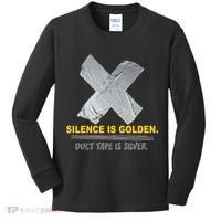 Silence Is Golden Duct Tape Is Silver Kids Long Sleeve Shirt thumb 0