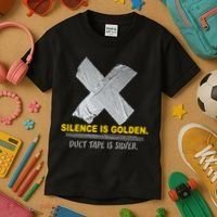 Silence Is Golden Duct Tape Is Silver Kids T-Shirt thumb 3