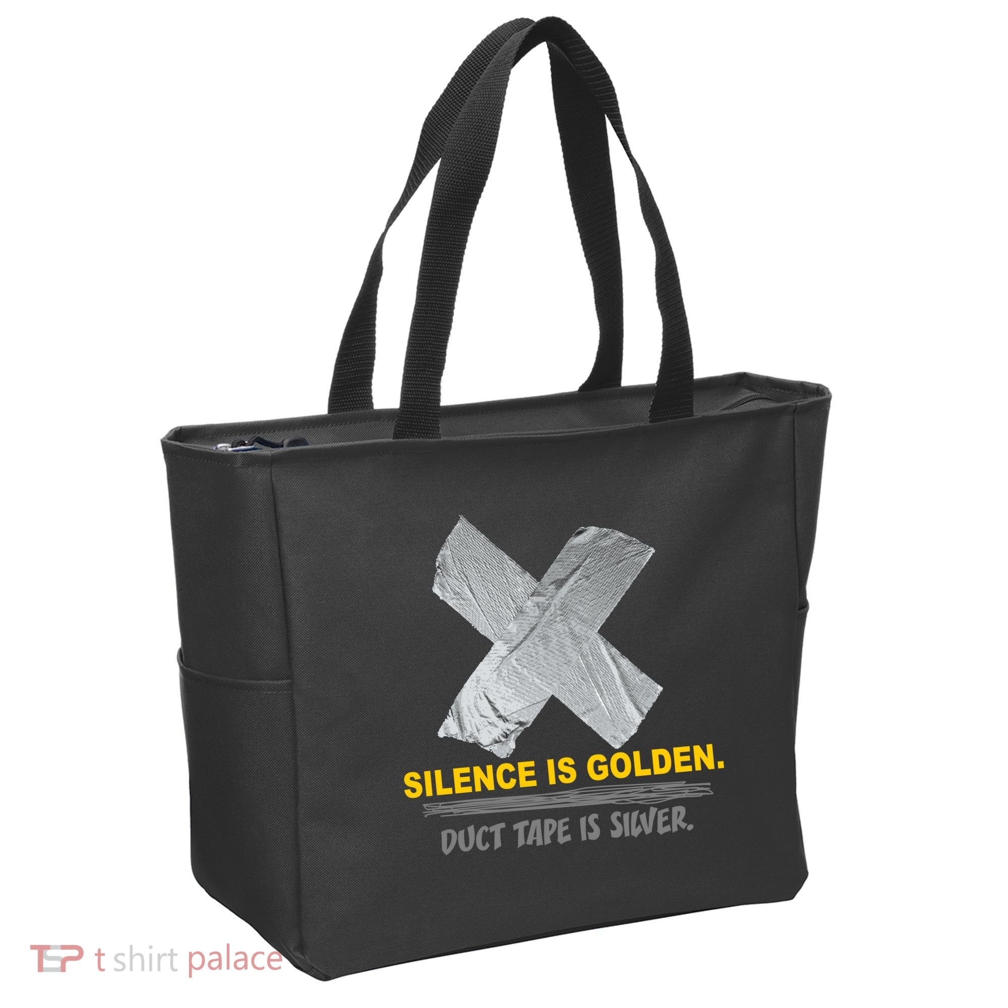 Silence Is Golden Duct Tape Is Silver Tote Bag
