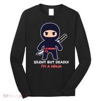 Silent But Deadly I'm A Ninja Long Sleeve Shirt thumb 0
