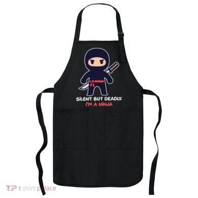 Silent But Deadly I'm A Ninja Apron