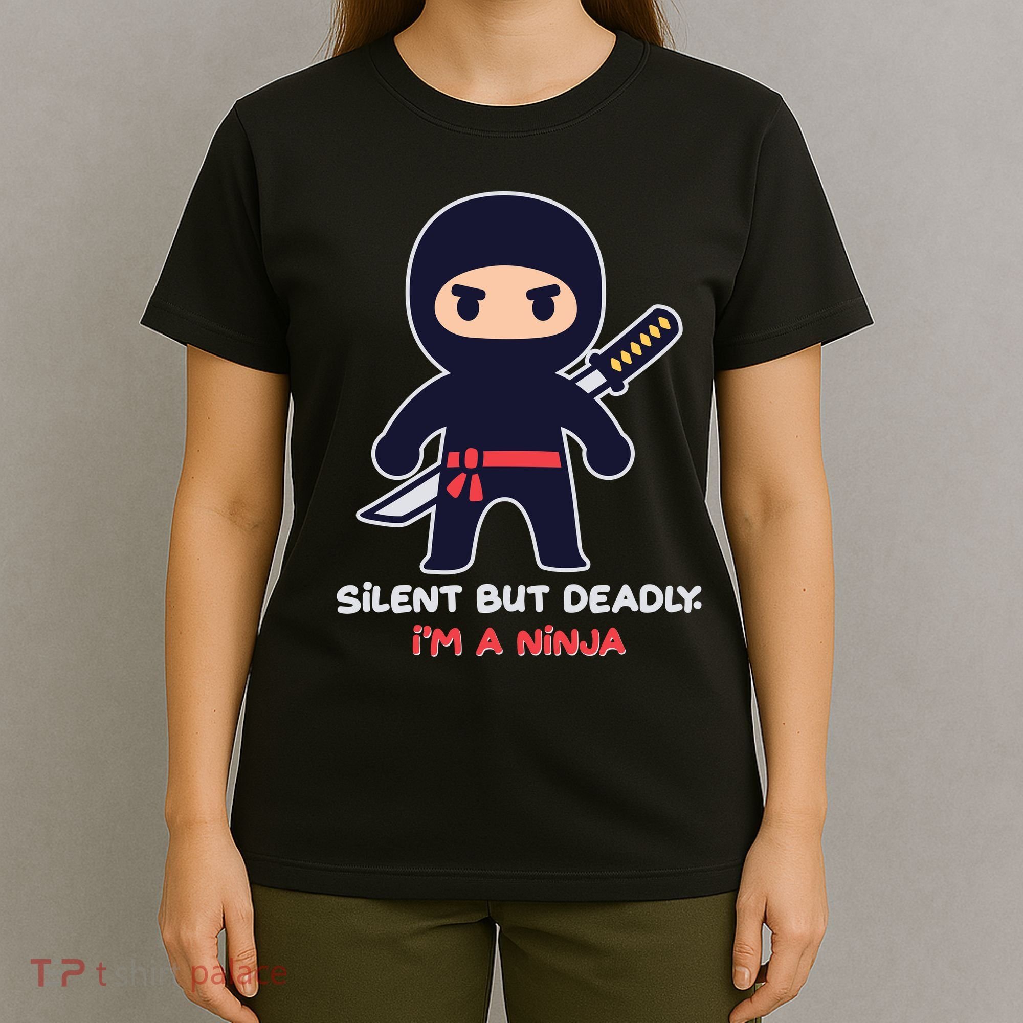 Silent But Deadly I'm A Ninja T-Shirt