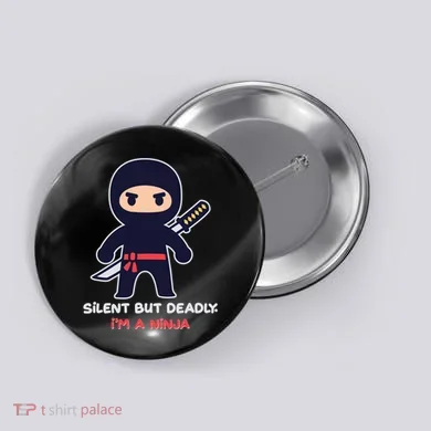 Silent But Deadly I'm A Ninja Button