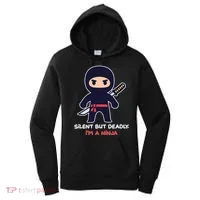 Silent But Deadly I'm A Ninja Women's Hoodie thumb 0
