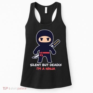 Silent But Deadly I'm A Ninja Women's Tank Top