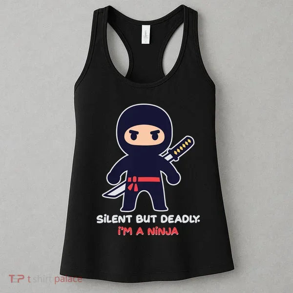 Silent But Deadly I'm A Ninja Women's Tank Top