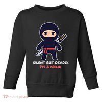 Silent But Deadly I'm A Ninja Toddler Sweatshirt thumb 0