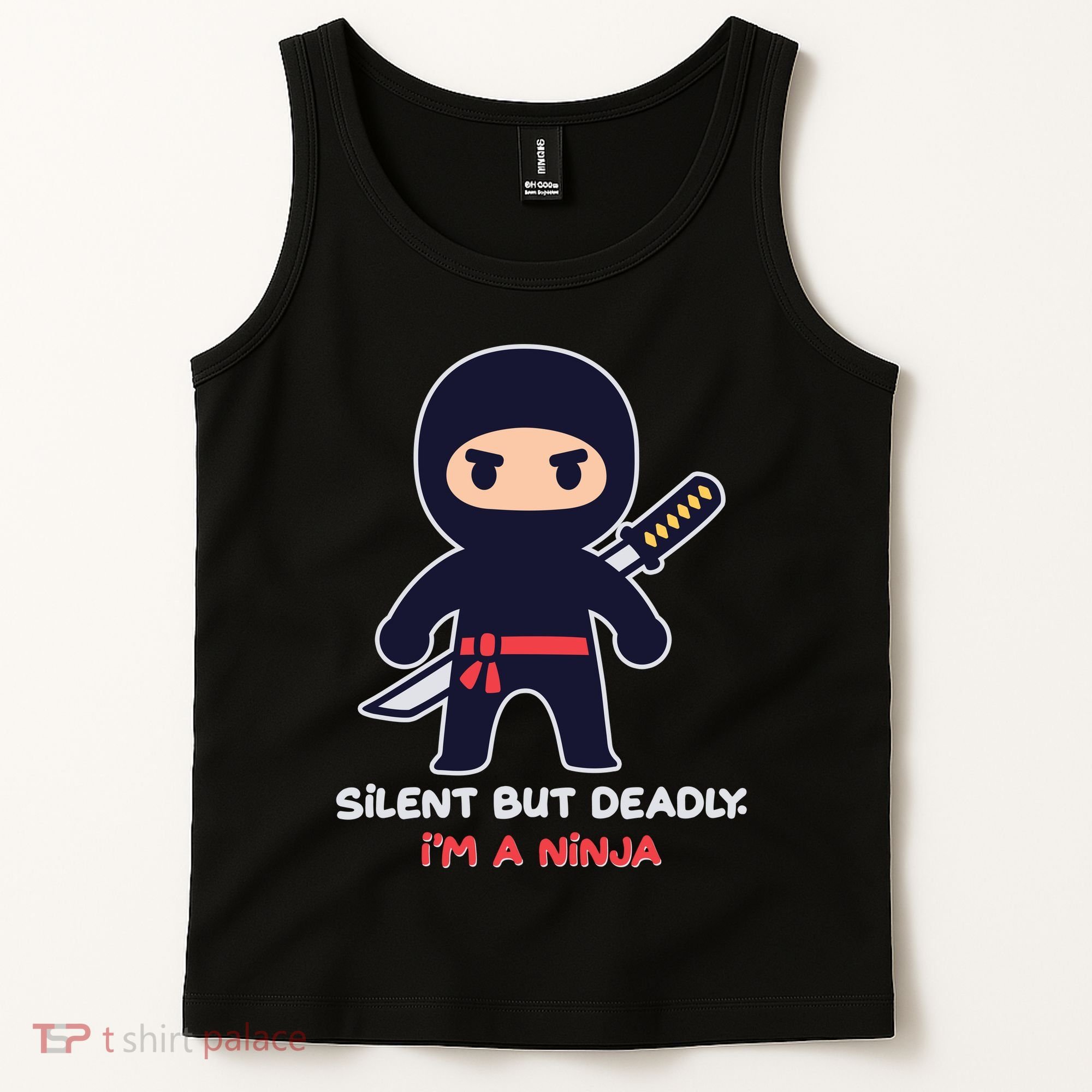Silent But Deadly I'm A Ninja Tank Top