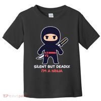 Silent But Deadly I'm A Ninja Toddler T-Shirt thumb 0