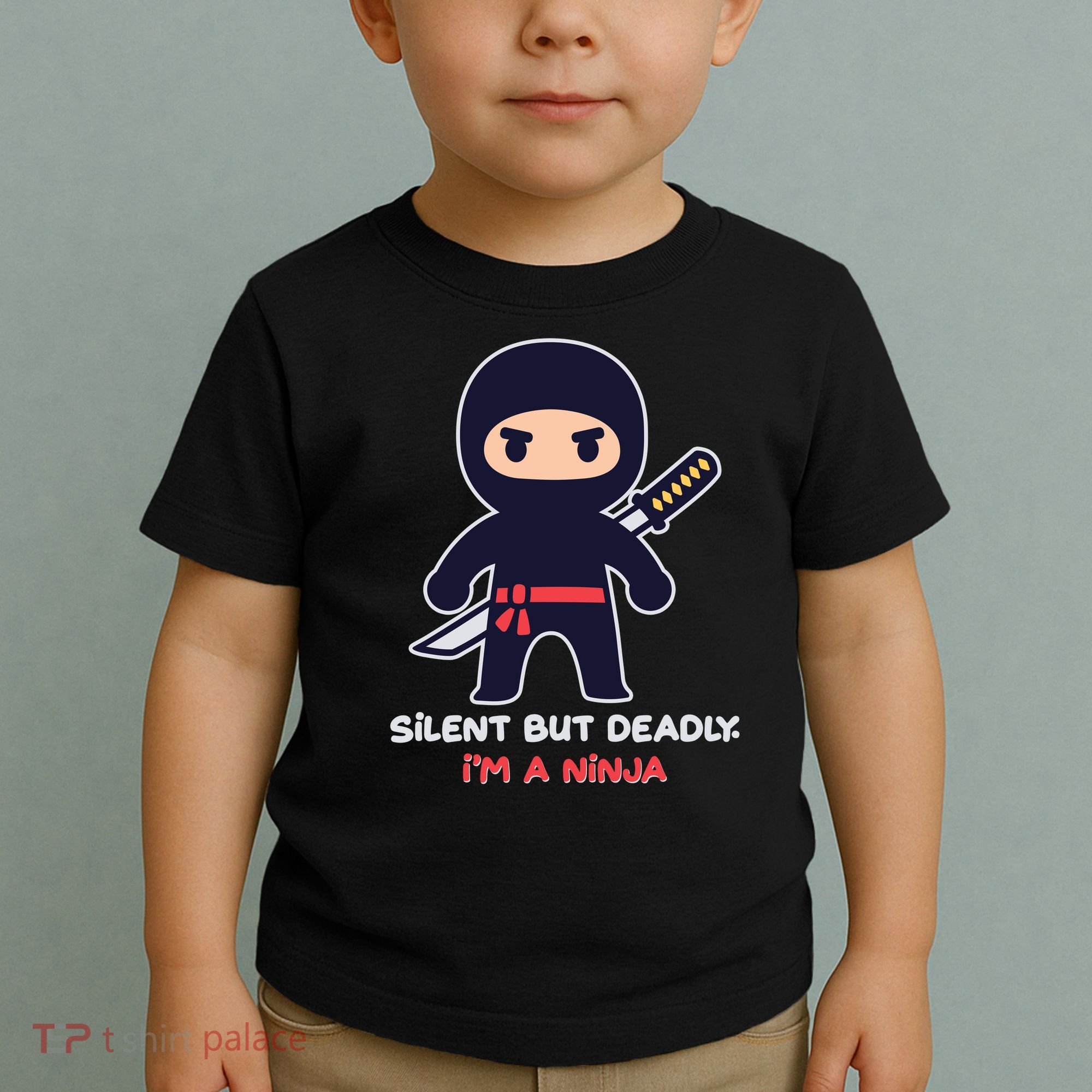 Silent But Deadly I'm A Ninja Toddler T-Shirt