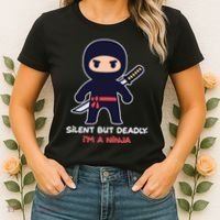 Silent But Deadly I'm A Ninja Women's T-Shirt thumb 2