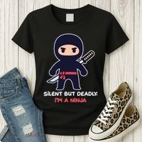 Silent But Deadly I'm A Ninja Women's T-Shirt thumb 3
