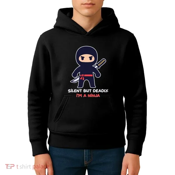 Silent But Deadly I'm A Ninja Kids Hoodie
