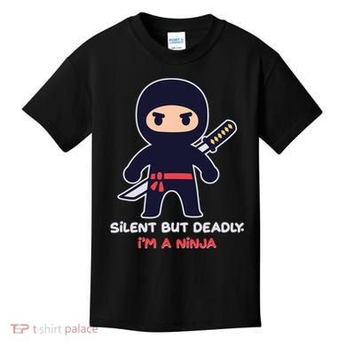 Silent But Deadly I'm A Ninja Kids T-Shirt