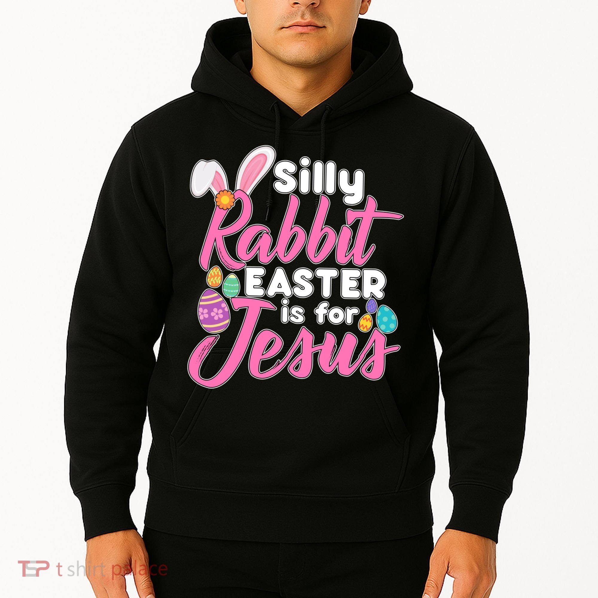 Silly Rabbit Easter Is For Jesus Hoodie