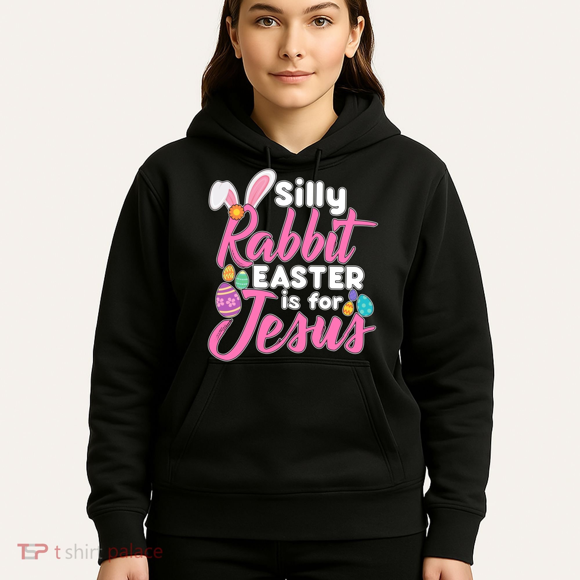 Silly Rabbit Easter Is For Jesus Hoodie