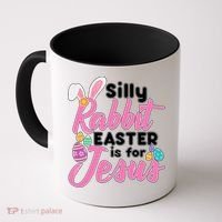 Silly Rabbit Easter Is For Jesus Coffee Mug thumb 0
