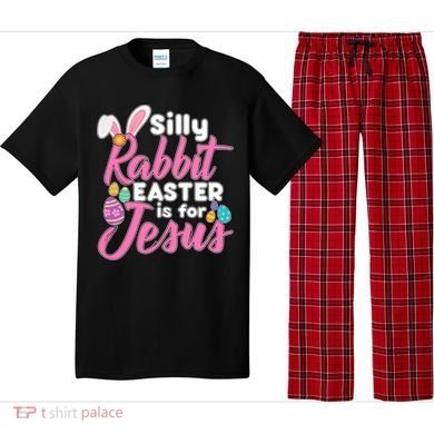 Silly Rabbit Easter Is For Jesus Pajama Set