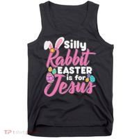 Silly Rabbit Easter Is For Jesus Tank Top thumb 0