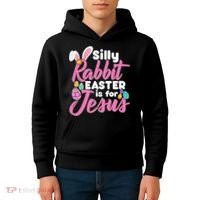 Silly Rabbit Easter Is For Jesus Kids Hoodie thumb 4
