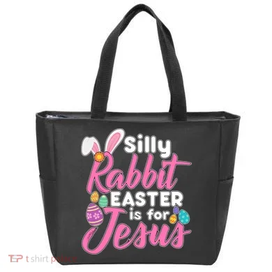 Silly Rabbit Easter Is For Jesus Tote Bag