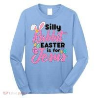 Silly Rabbit Easter Is For Jesus Long Sleeve Shirt thumb 0
