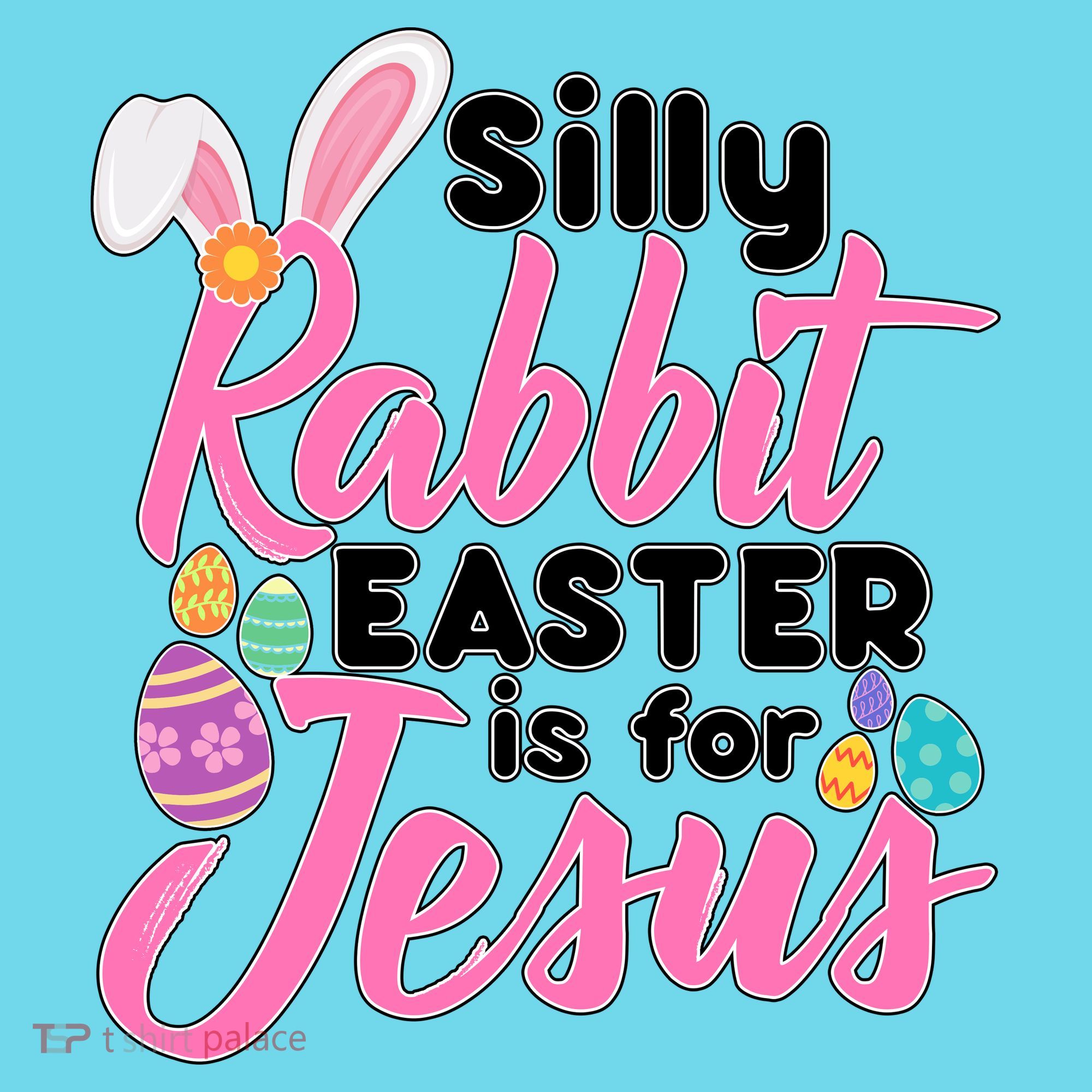 Silly Rabbit Easter Is For Jesus Kids T-Shirt
