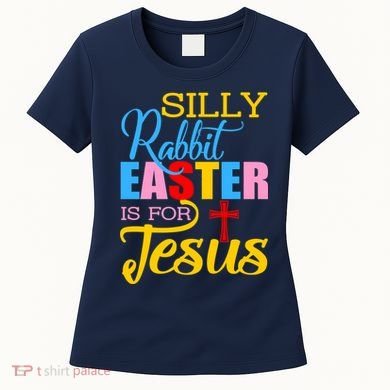 Silly Rabbit Easter is For Jesus Colorful Cross Women's T-Shirt