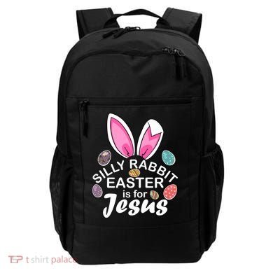 Silly Rabbit Easter is For Jesus Easter Eggs Bunny Ears Backpack