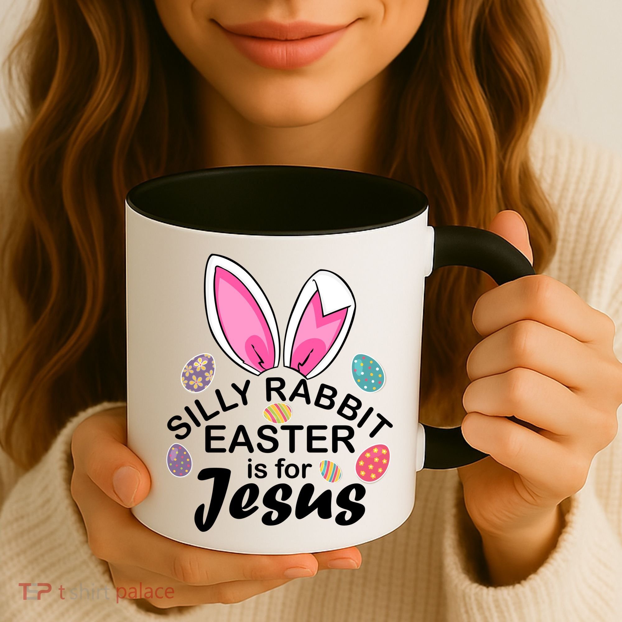 Silly Rabbit Easter is For Jesus Easter Eggs Bunny Ears Coffee Mug