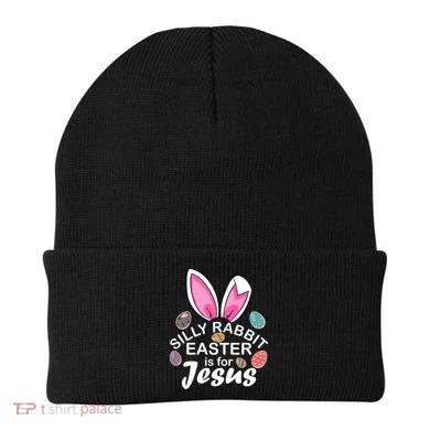 Silly Rabbit Easter is For Jesus Easter Eggs Bunny Ears Beanie