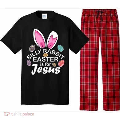 Silly Rabbit Easter is For Jesus Easter Eggs Bunny Ears Pajama Set