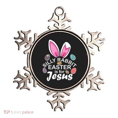 Silly Rabbit Easter is For Jesus Easter Eggs Bunny Ears Ornament