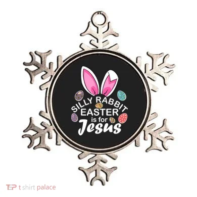 Silly Rabbit Easter is For Jesus Easter Eggs Bunny Ears Ornament
