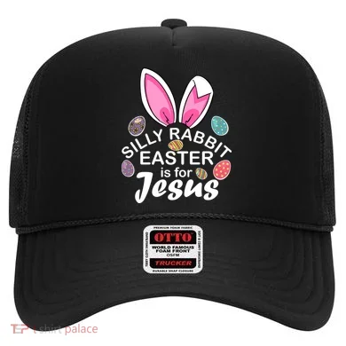Silly Rabbit Easter is For Jesus Easter Eggs Bunny Ears Hat
