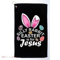 Silly Rabbit Easter is For Jesus Easter Eggs Bunny Ears Golf Towel thumb 0