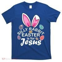 Silly Rabbit Easter is For Jesus Easter Eggs Bunny Ears T-Shirt thumb 0