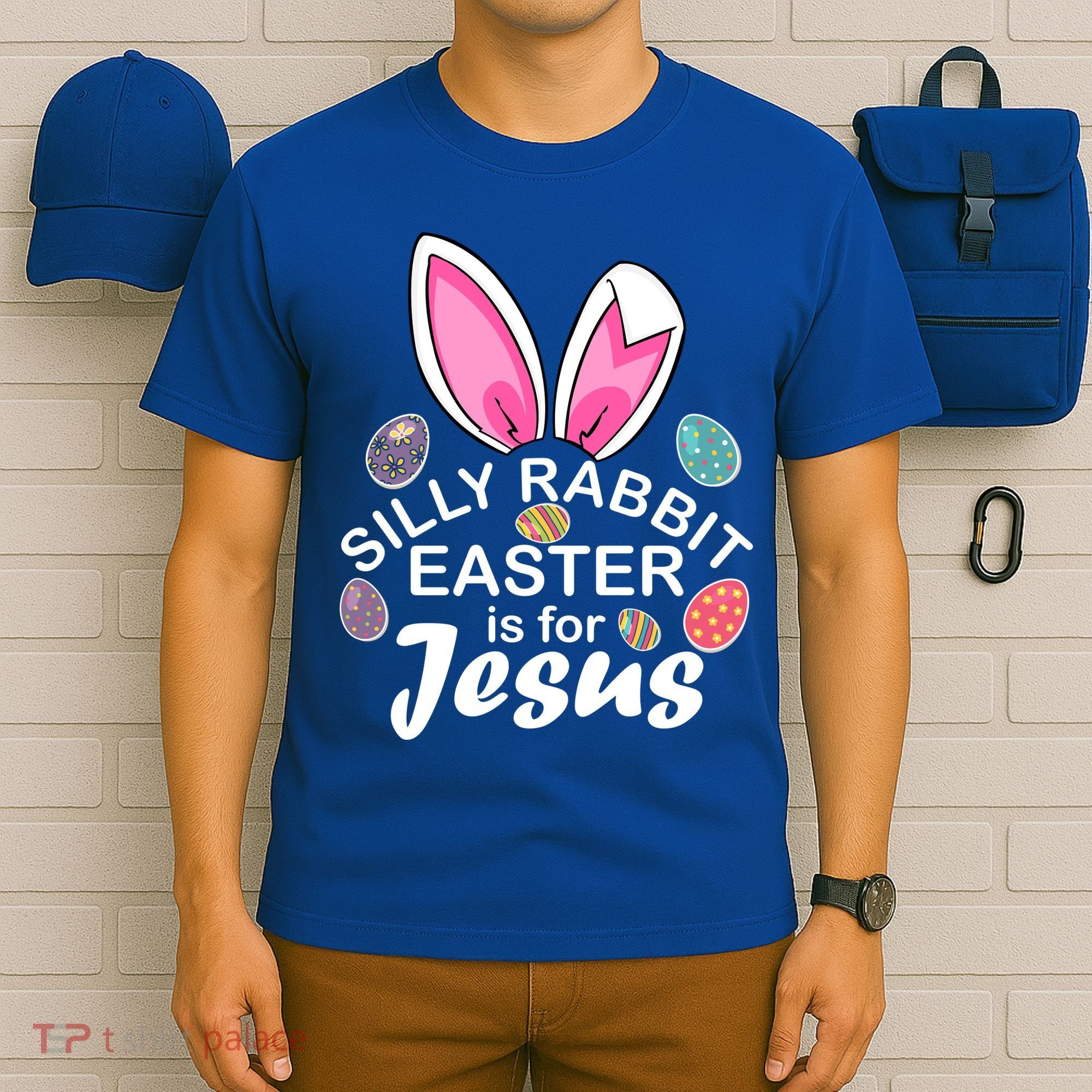 Silly Rabbit Easter is For Jesus Easter Eggs Bunny Ears T-Shirt