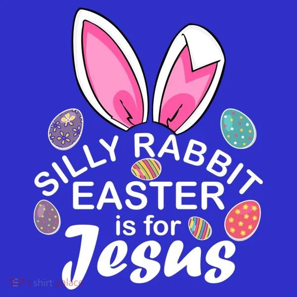 Silly Rabbit Easter is For Jesus Easter Eggs Bunny Ears Tumbler