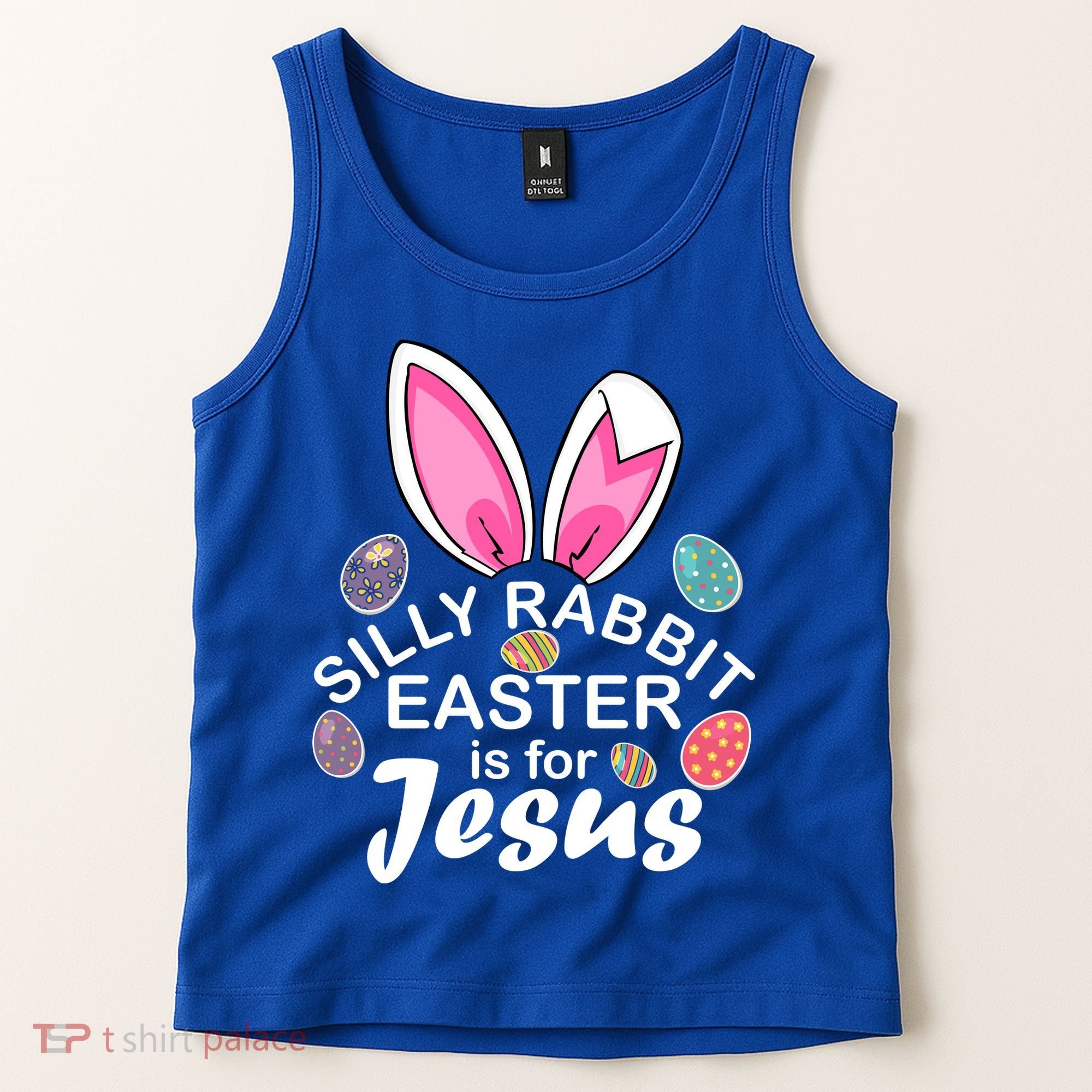 Silly Rabbit Easter is For Jesus Easter Eggs Bunny Ears Tank Top