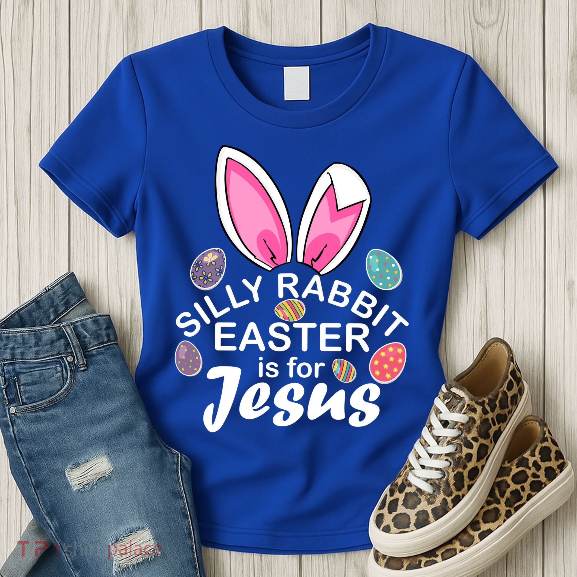 Silly Rabbit Easter is For Jesus Easter Eggs Bunny Ears Women's T-Shirt