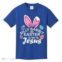 Silly Rabbit Easter is For Jesus Easter Eggs Bunny Ears Kids T-Shirt thumb 0