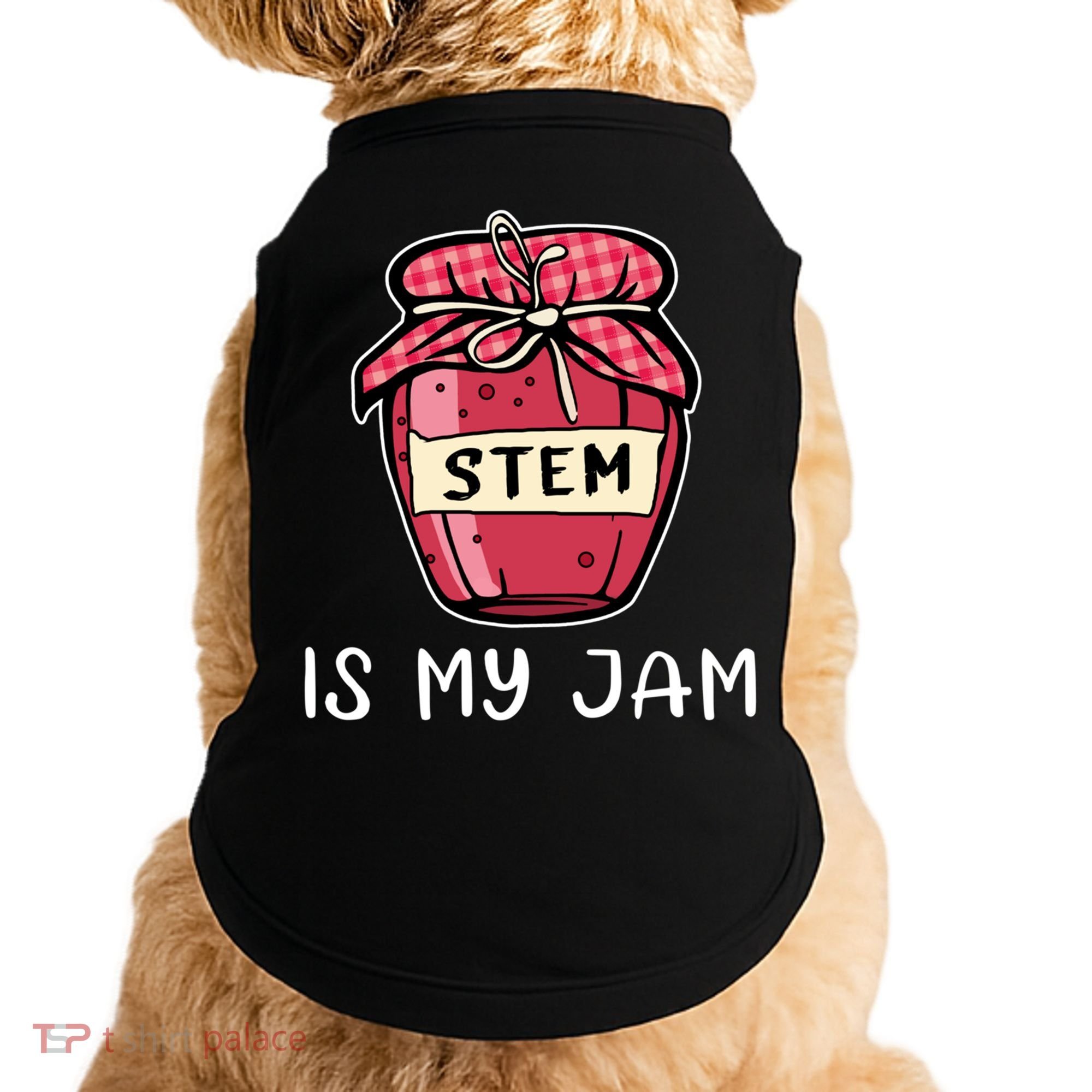 Stem Is My Jam Science Technology Engineering Math Gift Doggie Tank