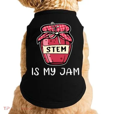 Stem Is My Jam Science Technology Engineering Math Gift Doggie Tank
