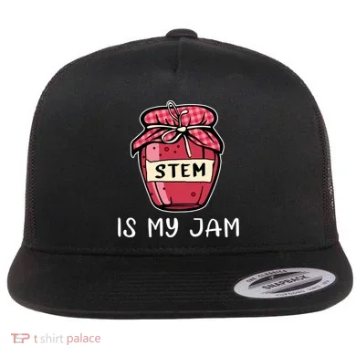 Stem Is My Jam Science Technology Engineering Math Gift Flat Bill Trucker Hat