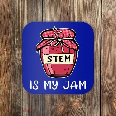 Stem Is My Jam Science Technology Engineering Math Gift Coaster