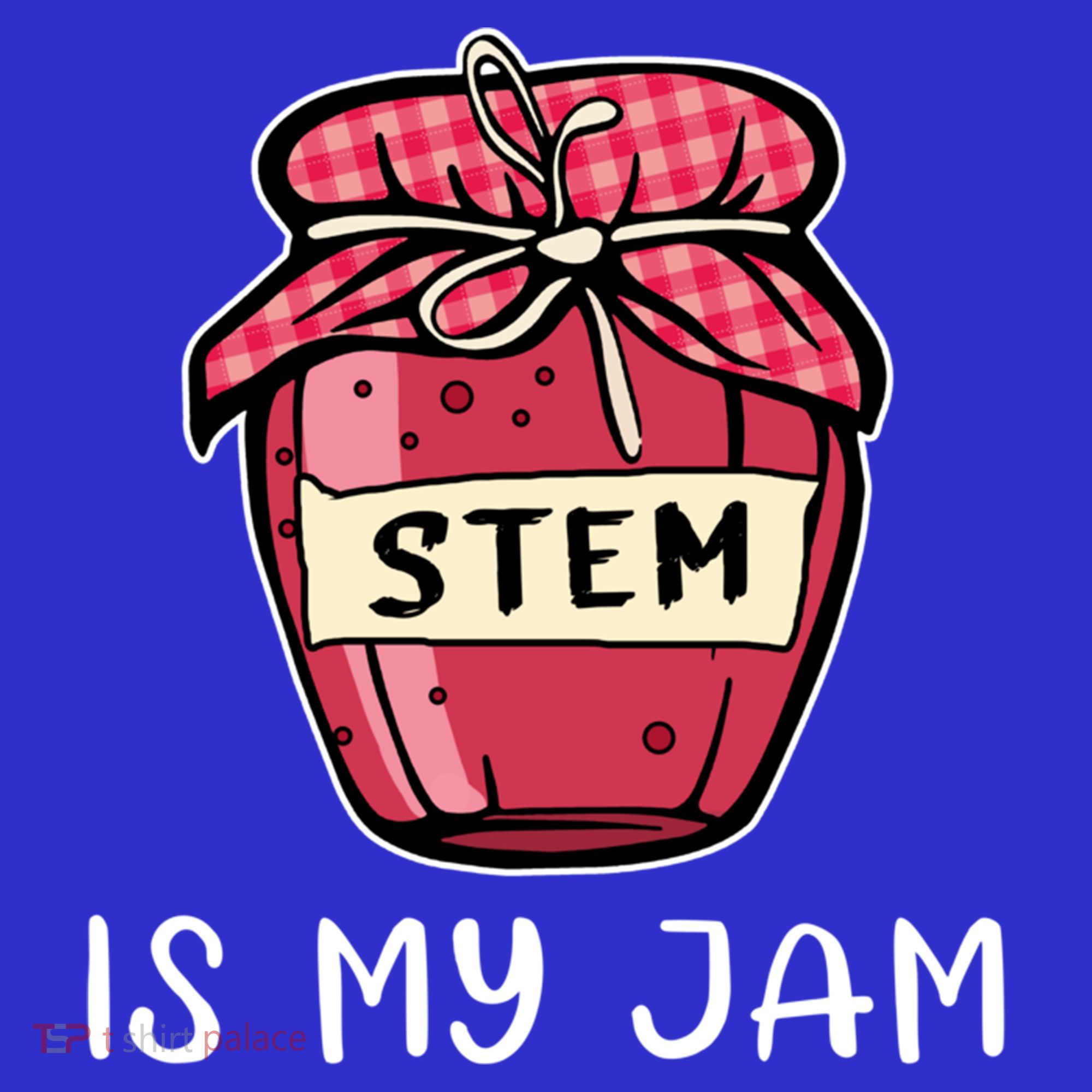 Stem Is My Jam Science Technology Engineering Math Gift Tumbler